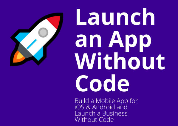 Launch an App Without Code Course